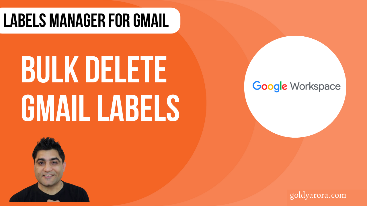 Bulk Delete Gmail Labels with Labels Manager